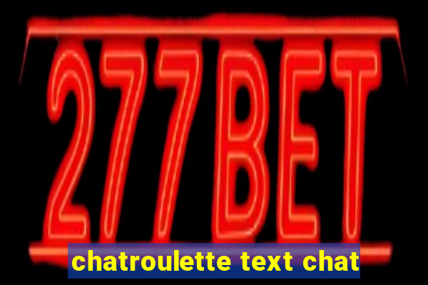 chatroulette text chat